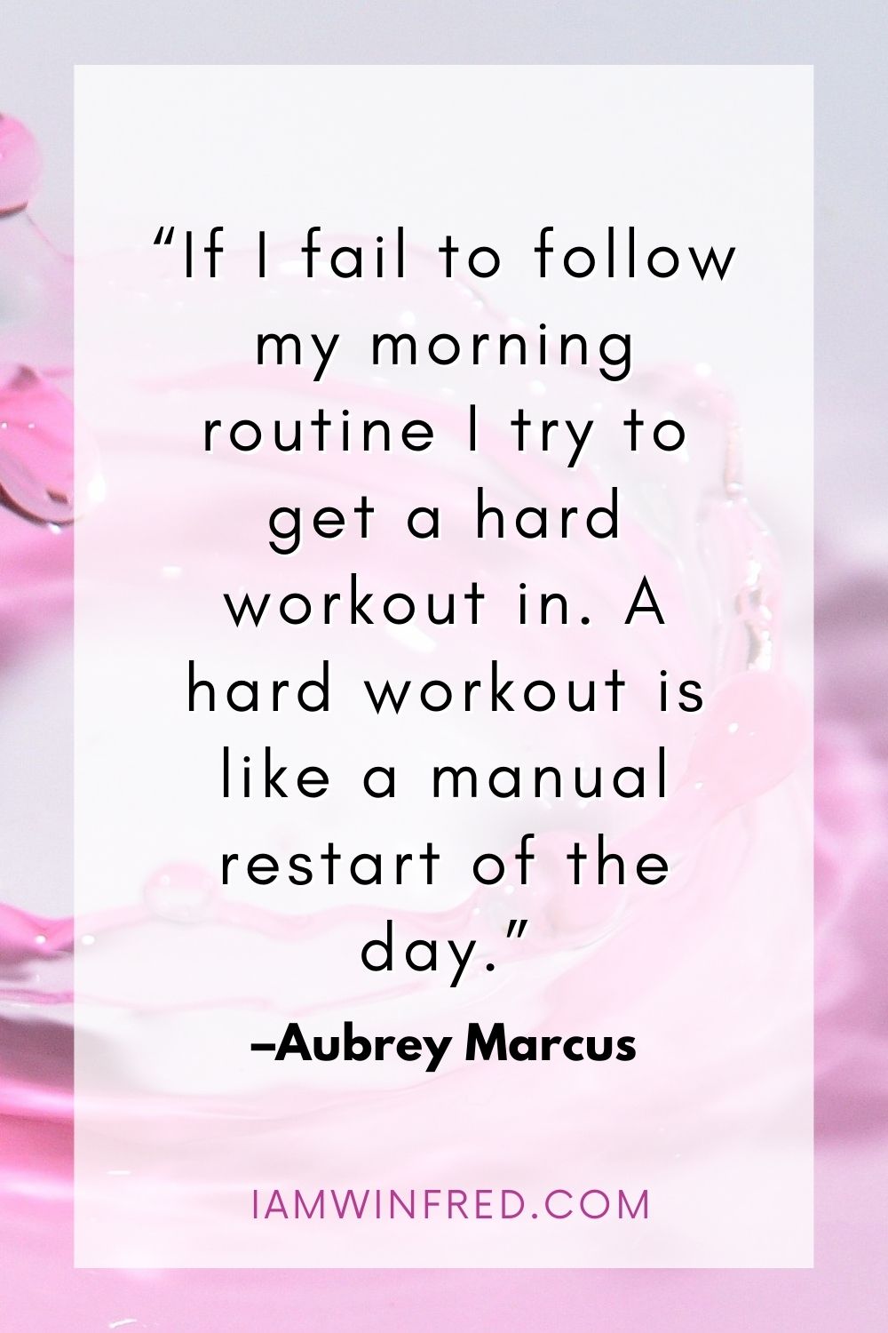 If I Fail To Follow My Morning Routine I Try To Get A Hard Workout In. A Hard Workout Is Like A Manual Restart Of The Day.