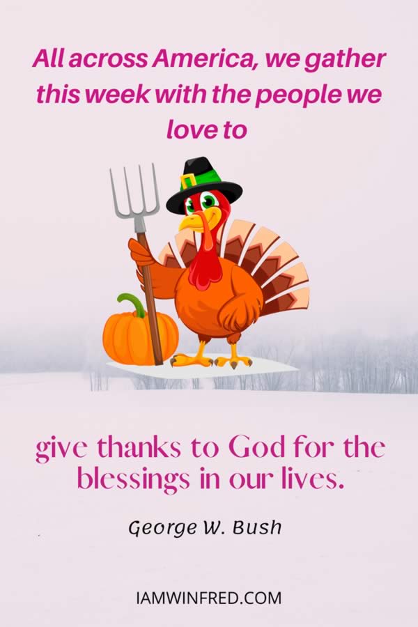 All Across America We Gather This Week With The People We Love To Give Thanks To God For The Blessings In Our Lives