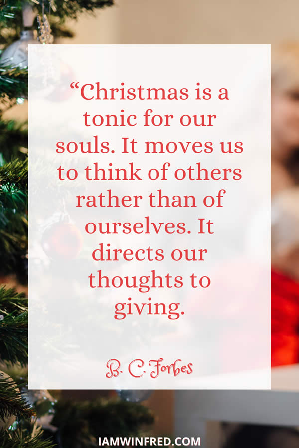 Best Christmas Quotes - Most Inspiring And Festive Holiday Sayings 11 Christmas Is A Tonic For Our Souls.