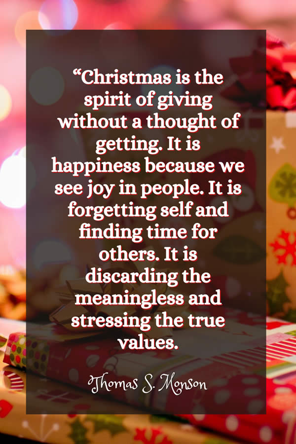 Christmas Is The Spirit Of Giving Without A Thought Of Getting