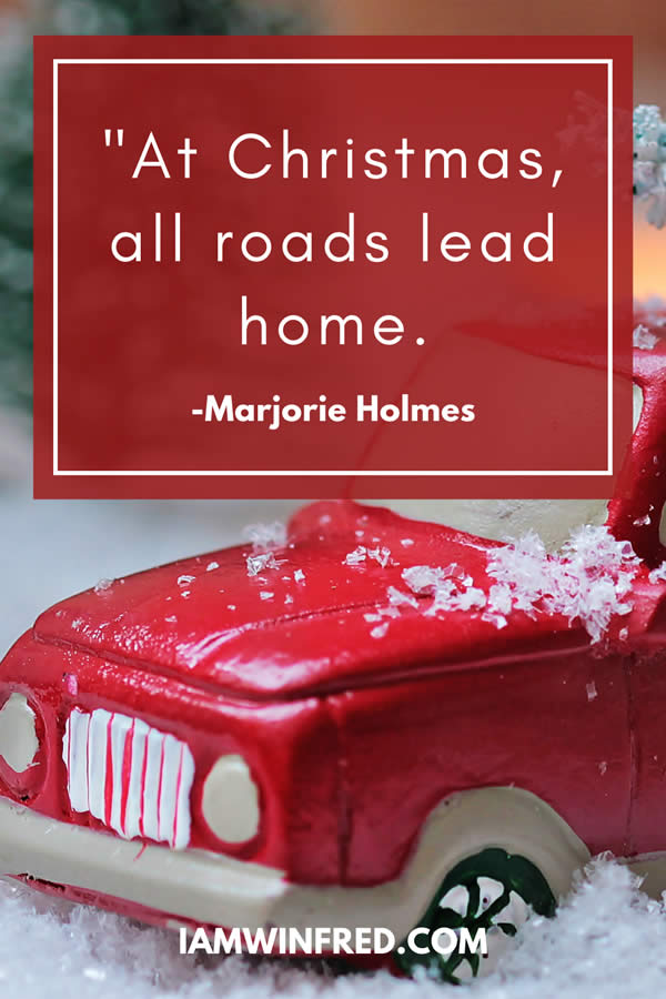 At Christmas All Roads Lead Home.