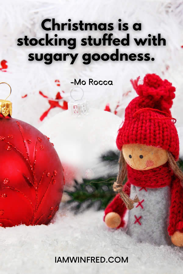 Christmas Is A Stocking Stuffed With Sugary Goodness