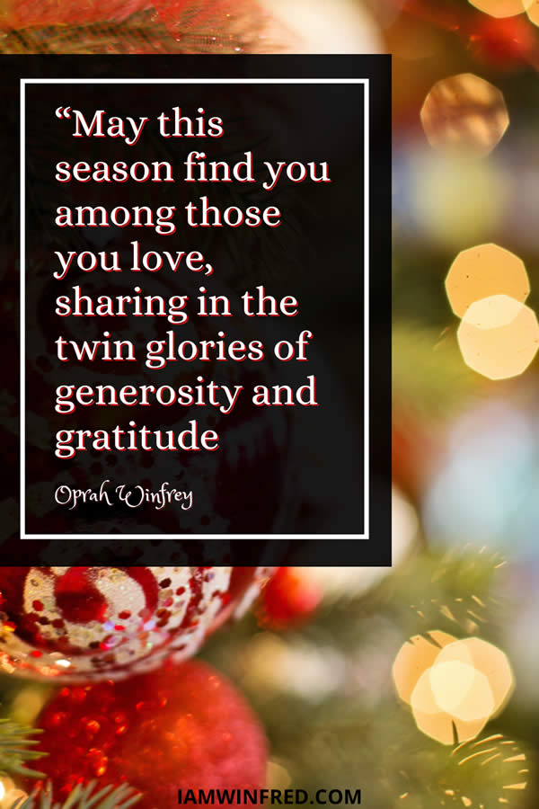 May This Season Find You Among Those You Love Sharing In The Twin Glories Of Generosity And Gratitude.