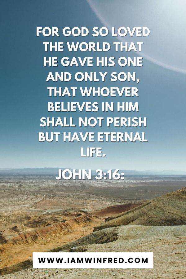 Easter Bible Verses - For God So Loved The World That He Gave His One And Only Son, That Whoever Believes In Him Shall Not Perish But Have Eternal Life.