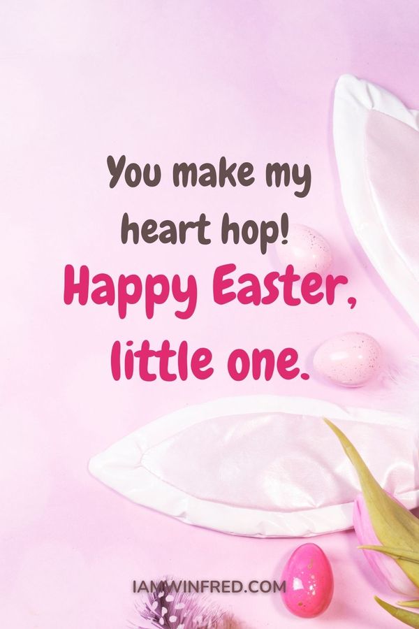 Easter Wishes You Make My Heart Hop Happy Easter Little One