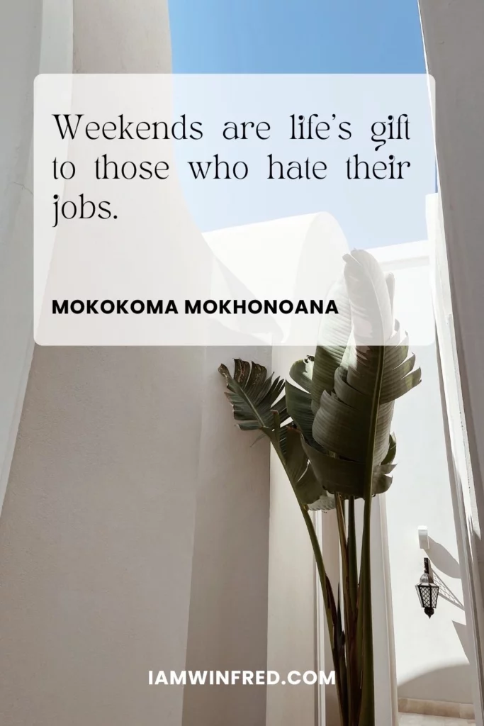 Friday Quotes - Mokokoma Mokhonoana