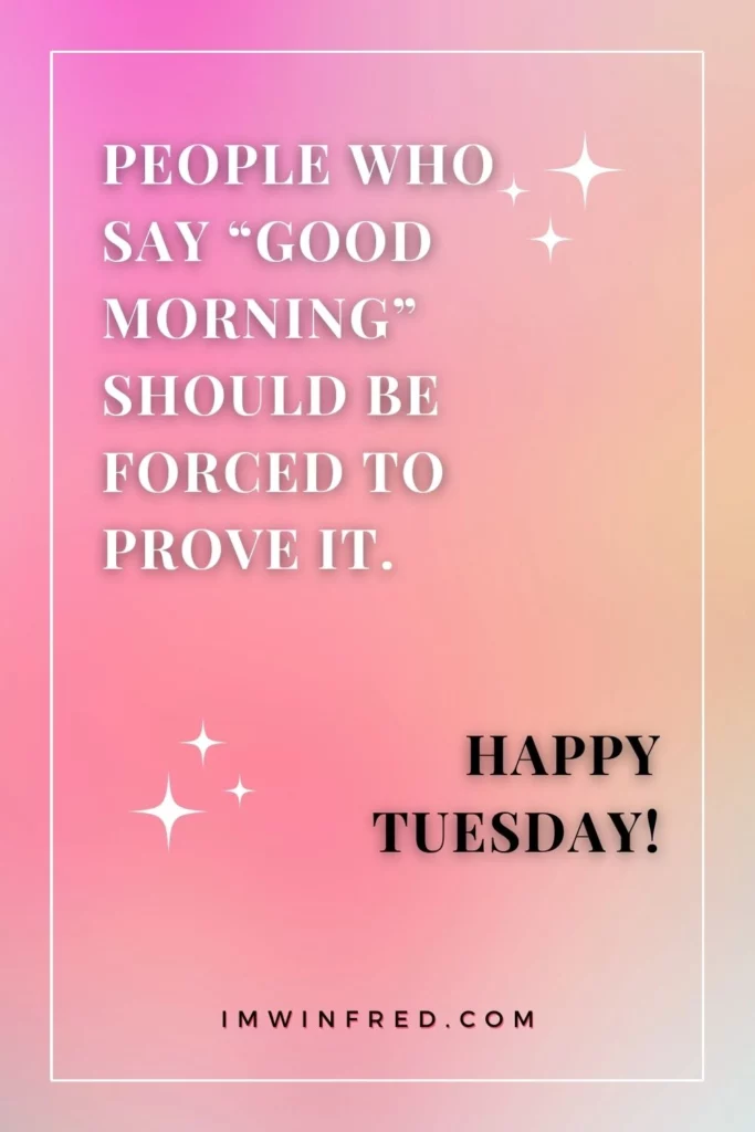 Tuesday Quotes 2