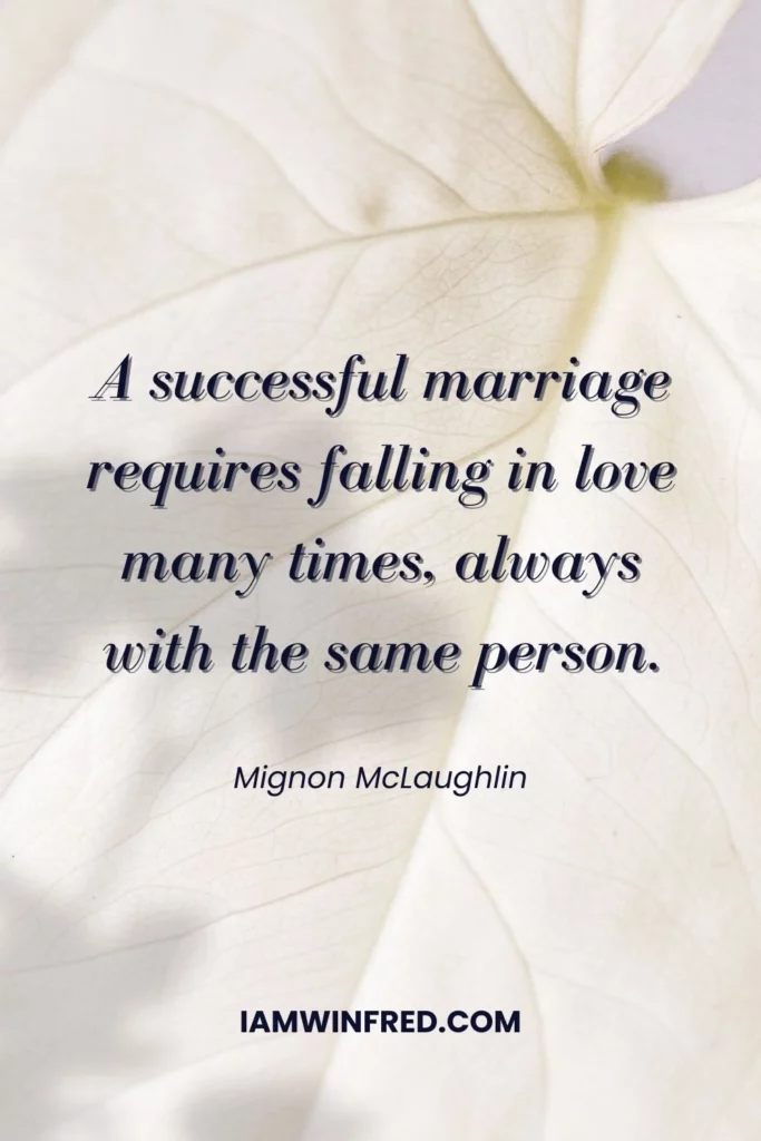 Anniversary Quotes - Mignon Mclaughlin