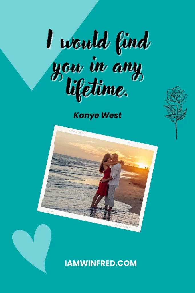 Wedding Quotes - Kanye West