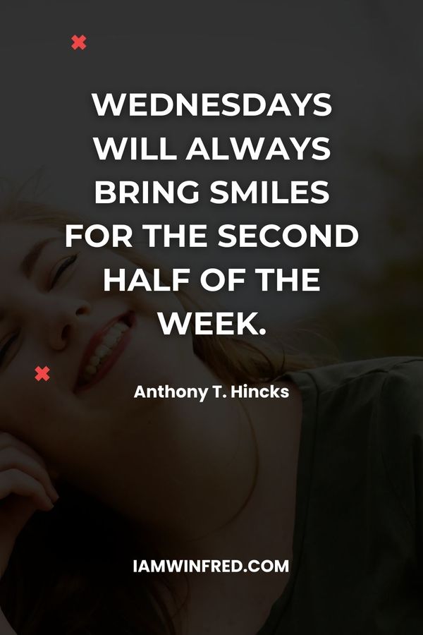 Wednesday Quotes - Anthony T. Hincks