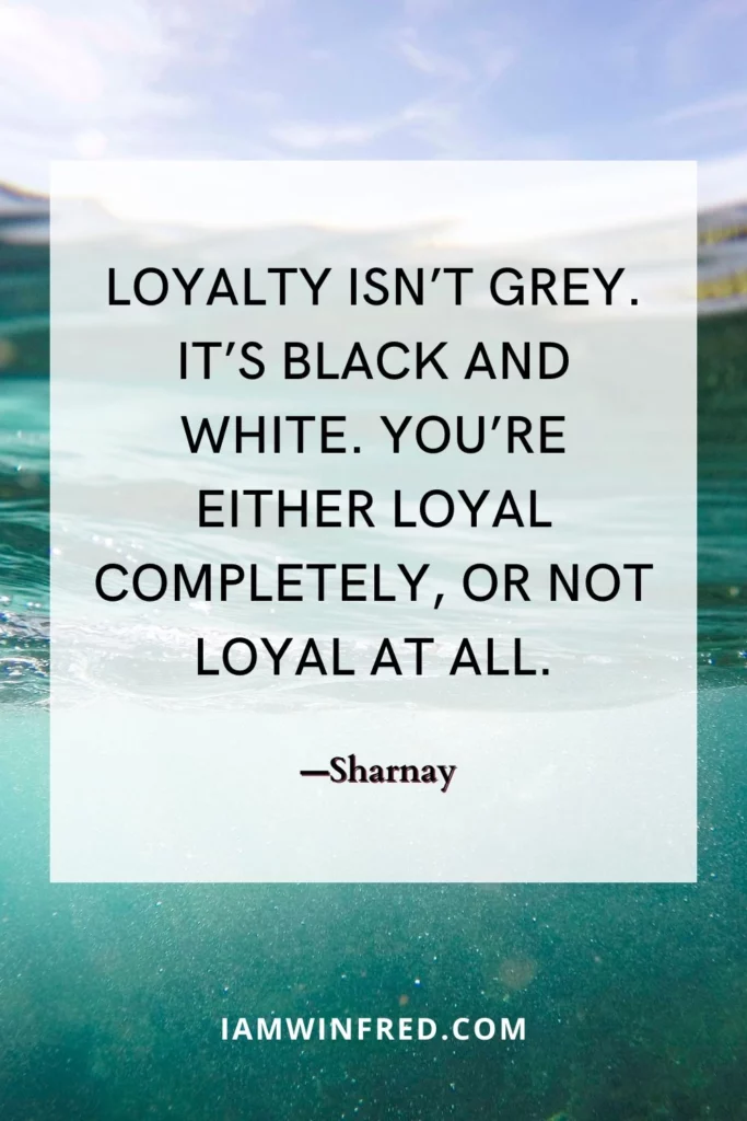 Loyalty Quotes - Sharnay