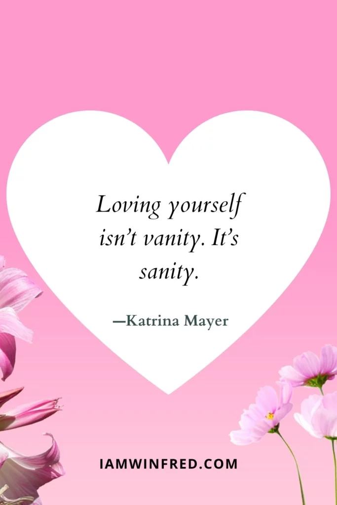 Self-Love Quotes - Katrina Mayer