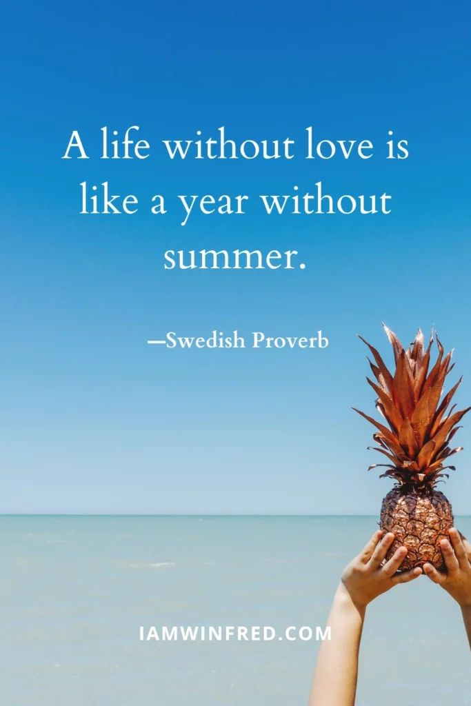 Summer Quotes - Swedish Proverb